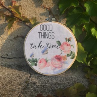 Gherghef - cadou personalizat ,,good things take time”